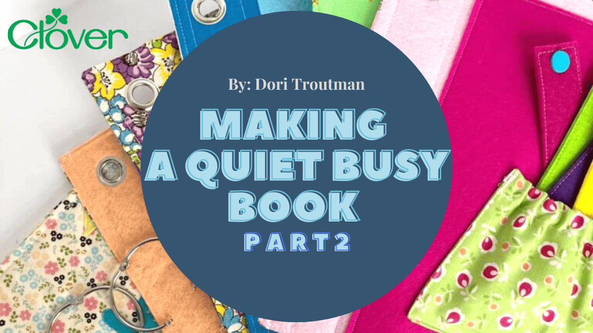 Learn How to Make Quiet Books